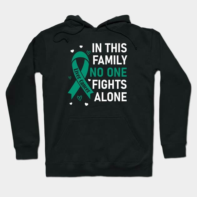 In This Family No One Fights Alone | Liver Cancer Hoodie by jverdi28